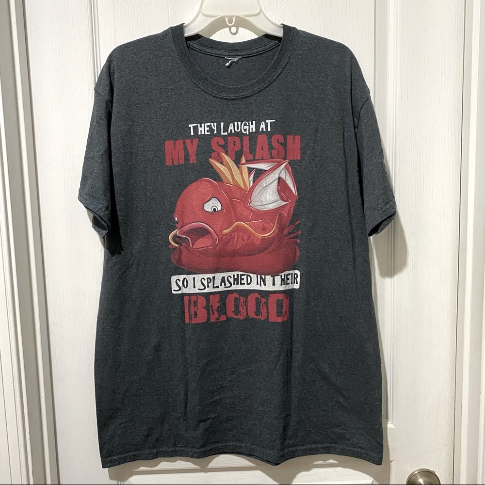 Pokémon Magikarp t-shirt S They Laugh at my Splash So I Splashed in Their Blood